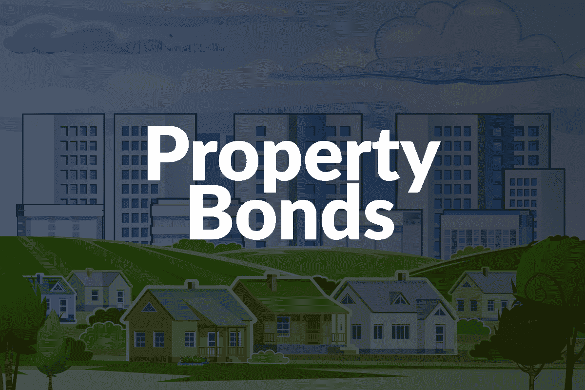 Property Bonds Graphic In the background there are houses and in the background there are skyscrapers. Property Bonds is written in the center of the image.