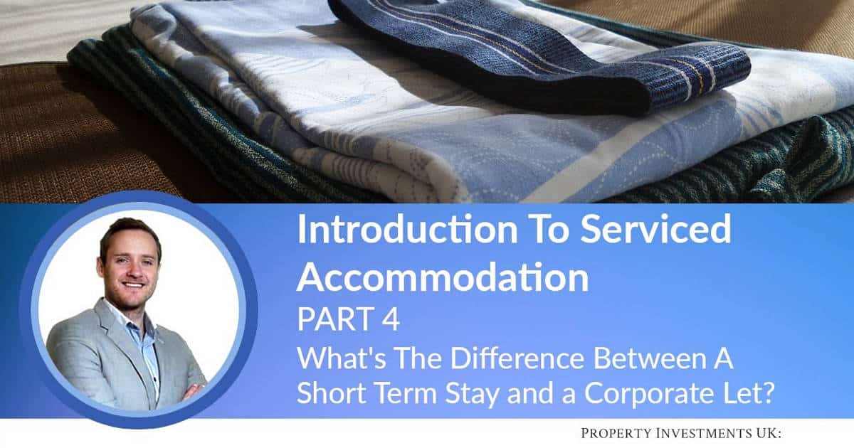 What’s The Difference Between A Short Term Stay and a Corporate Let?