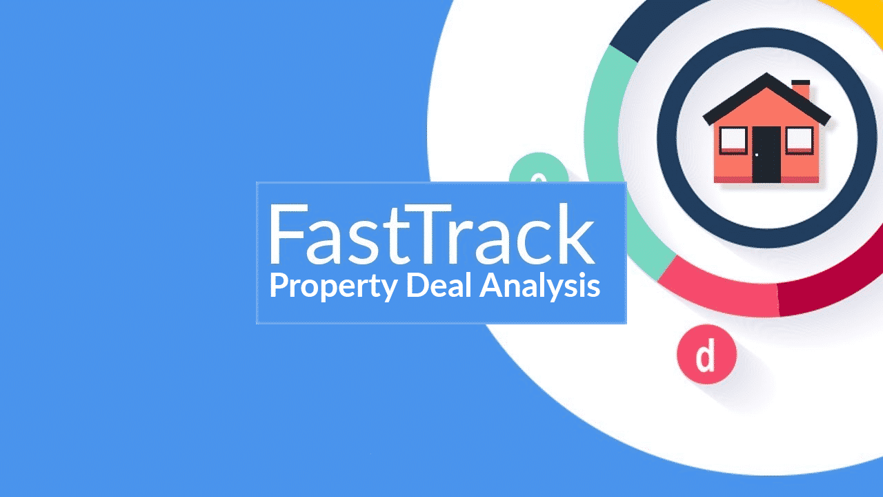 Text says Fast Track Property Deal Analysis. Picture represents data and property.