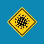 A yellow warning sign with a coronavirus icon in the centre. Set on a blue background.