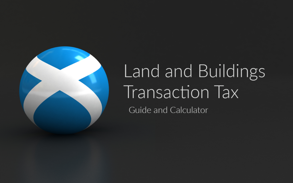 Stamp Duty In Scotland Land and Buildings Transaction Tax (LBTT)