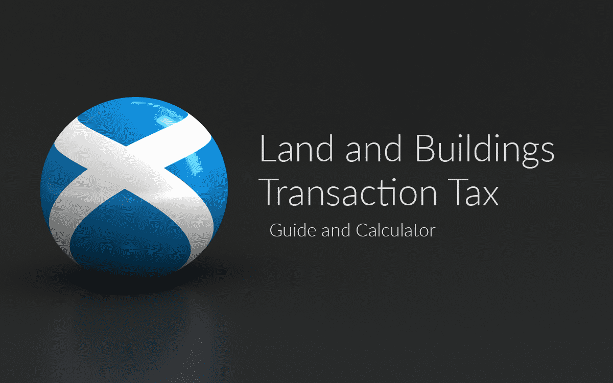 An image of the Scottish flag rendered as a 3d ball. Text says Land and Buildings Transaction Tax, Guide and Calculator'