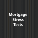 The words 'Mortgage Stress Tests' sit against a textured background.