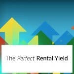 Text says, 'the perfect rental yield'.