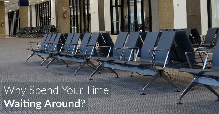 Empty chairs at an airport or bus station. Text says, 'Why Spend your Time of Waiting Around?'.